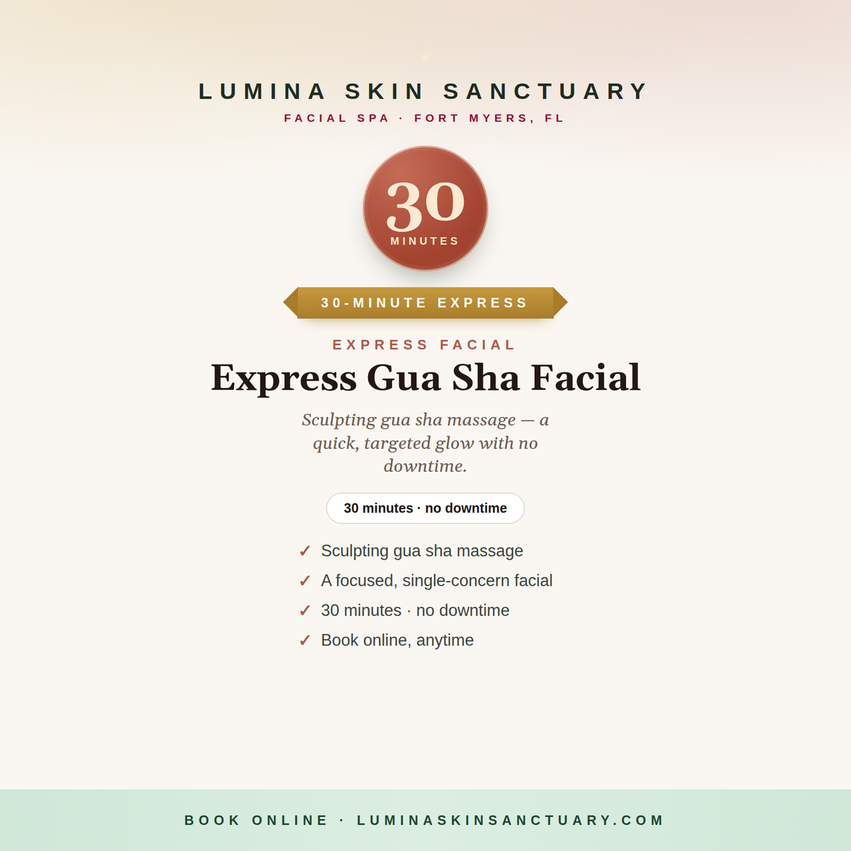 Express Gua Sha Facial — 30-minute express facial, Lumina Skin Sanctuary, Fort Myers
