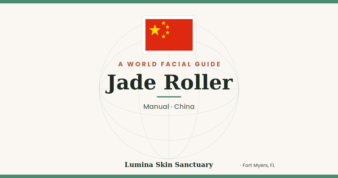 Jade Roller — China facial tradition | Lumina Skin Sanctuary World Facial Guide