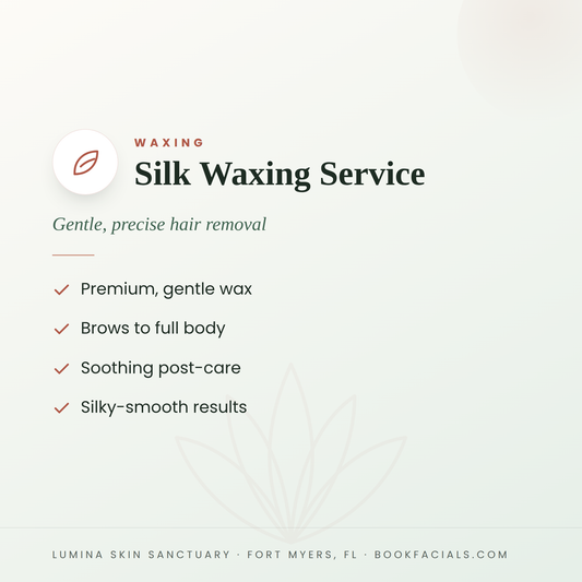 Silk facial waxing service in Fort Myers