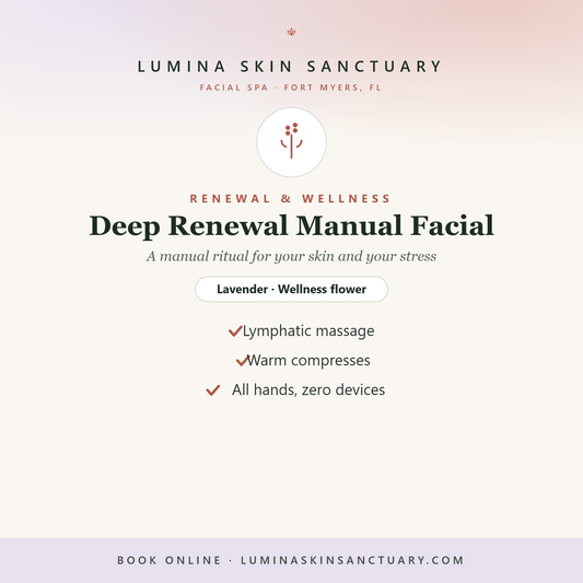 Deep Renewal Manual Facial · 6-Visit Pack — Lumina Skin Sanctuary, Fort Myers