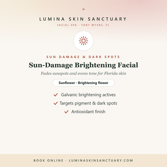 Sun-Damage Brightening Facial · 6-Visit Series — Lumina Skin Sanctuary, Fort Myers